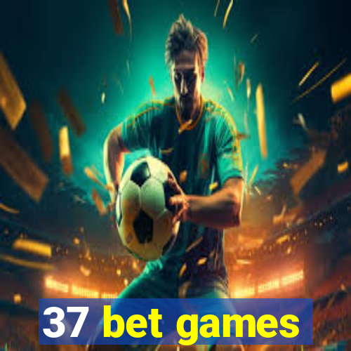 37 bet games